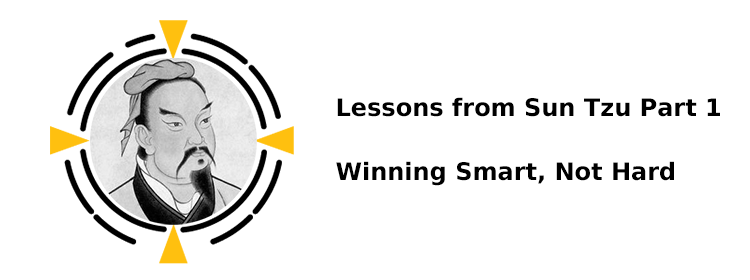 Image Alt: Winning Smart, Not Hard: Lessons from Sun Tzu Part 1