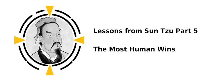 Image Alt: The Most Human Wins: Lessons from Sun Tzu Part 5